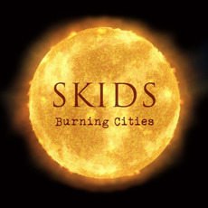 Burning Cities mp3 Album by The Skids
