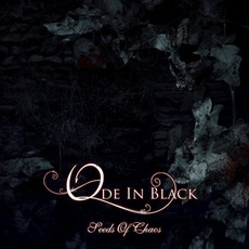 Seeds Of Chaos mp3 Album by Ode In Black