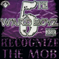 Recognize the Mob (screwed & chopped) mp3 Album by 5th Ward Boyz