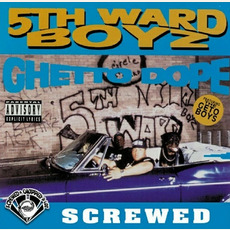 Ghetto Dope Screwed mp3 Album by 5th Ward Boyz