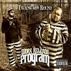 Work Release Program mp3 Album by Twang and Round