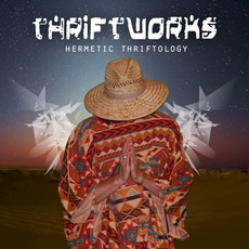 Hermetic Thriftology mp3 Album by Thriftworks