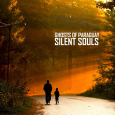 Silent Souls mp3 Album by Ghosts of Paraguay