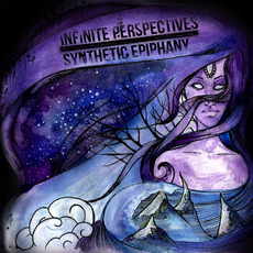 Infinite Perspectives mp3 Album by Synthetic Epiphany