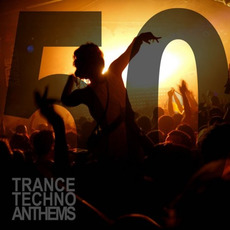 50 Trance Techno Anthems mp3 Compilation by Various Artists