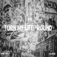 Turn My Life Around mp3 Single by Money Mafia