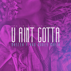 U Aint Gotta mp3 Single by Money Mafia
