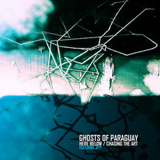 Here Below mp3 Single by Ghosts of Paraguay