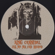 Call Me Mr Cold Blooded mp3 Single by King Cannibal