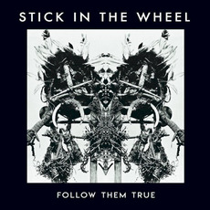 Follow Them True mp3 Album by Stick in the Wheel