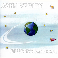 Blue to My Soul mp3 Album by John Verity