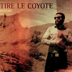Mitan mp3 Album by Tire Le Coyote