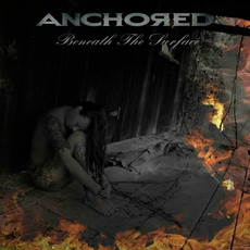 Beneath the Surface mp3 Album by Anchored