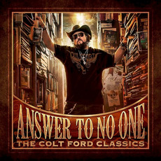 Answer to No One (The Colt Ford Classics) mp3 Artist Compilation by Colt Ford