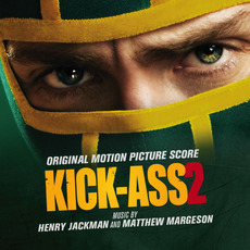 Kick-Ass 2: Original Motion Picture Score mp3 Soundtrack by Henry Jackman and Matthew Margeson