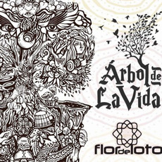 Árbol De La Vida mp3 Album by Flor de Loto