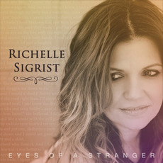 Eyes Of A Stranger mp3 Album by Richelle Sigrist