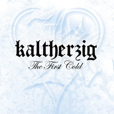 The First Cold mp3 Album by Kaltherzig