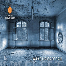 Wake Up Gregor mp3 Album by Samsa Dilemma