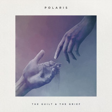 The Guilt & The Grief mp3 Album by Polaris
