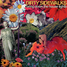 Bring Down the House Lights mp3 Album by Dirty Sidewalks