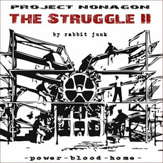 Project Nonagon: The Struggle II mp3 Album by Rabbit Junk
