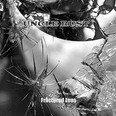 Fractured Lens mp3 Album by Uncle Rust