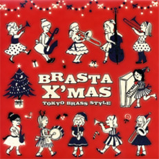 Brasta X'mas mp3 Album by Tokyo Brass Style (東京ブラススタイル)
