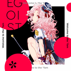 Welcome to the *fam mp3 Single by EGOIST