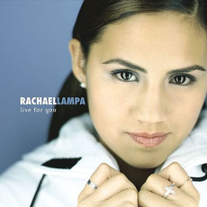 Live for You mp3 Album by Rachael Lampa