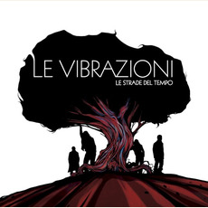Le strade del tempo mp3 Album by Le Vibrazioni