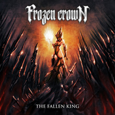 The Fallen King (Japanese Edition) mp3 Album by Frozen Crown