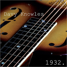 1932 mp3 Album by Davy Knowles