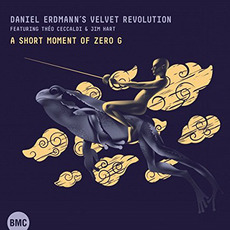 A Short Moment of Zero G mp3 Album by Daniel Erdmann's Velvet Revolution
