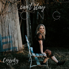 Can't Stay Long mp3 Album by Cassidy Best