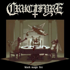 Black Magic Fire mp3 Album by Crucifyre
