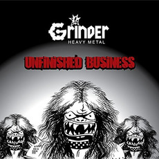 Unfinished Business mp3 Album by Grinder Heavy Metal