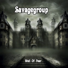 Wall Of Fear mp3 Album by Savagegroup