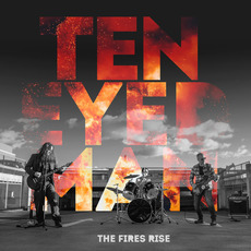 The Fires Rise mp3 Album by Ten Eyed Man