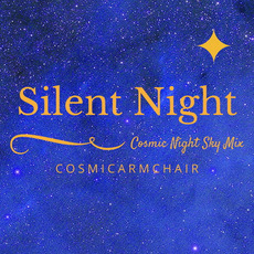 Silent Night (Cosmic Night Sky Mix) mp3 Single by Cosmic Armchair