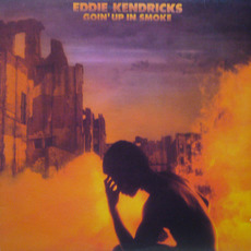 Goin' Up in Smoke mp3 Album by Eddie Kendricks