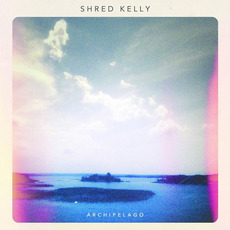 Archipelago mp3 Album by Shred Kelly