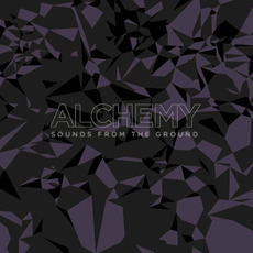 Alchemy mp3 Album by Sounds From The Ground