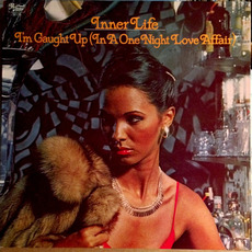 I'm Caught Up (In a One Night Love Affair) mp3 Album by Inner Life