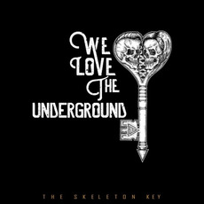 The Skeleton Key mp3 Album by We Love the Underground