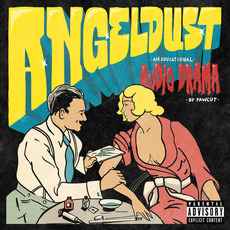 Angel Dust (An Educational Audio Drama) mp3 Album by Pawcut
