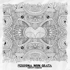 Persona Non Grata mp3 Album by Pawcut x Exodus