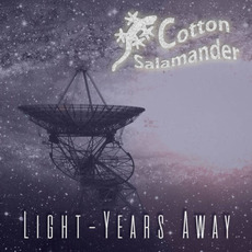 Light-Years Away mp3 Album by Cotton Salamander