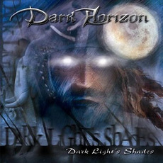 Dark Light's Shades mp3 Album by Dark Horizon