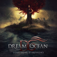 Lost Love Symphony mp3 Album by Dream Ocean